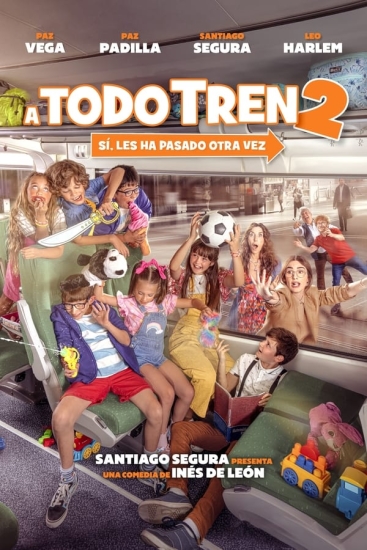 Pełną parą 2 / A todo tren 2: Sí, les ha pasado otra vez (2022) PL.WEB-DL.XviD-GR4PE | Lektor PL